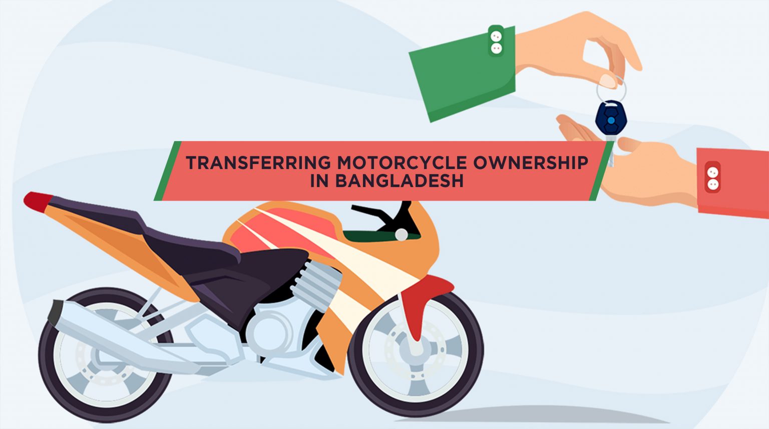 Things You Need To Do For Transferring Motorcycle Ownership In Bangladesh