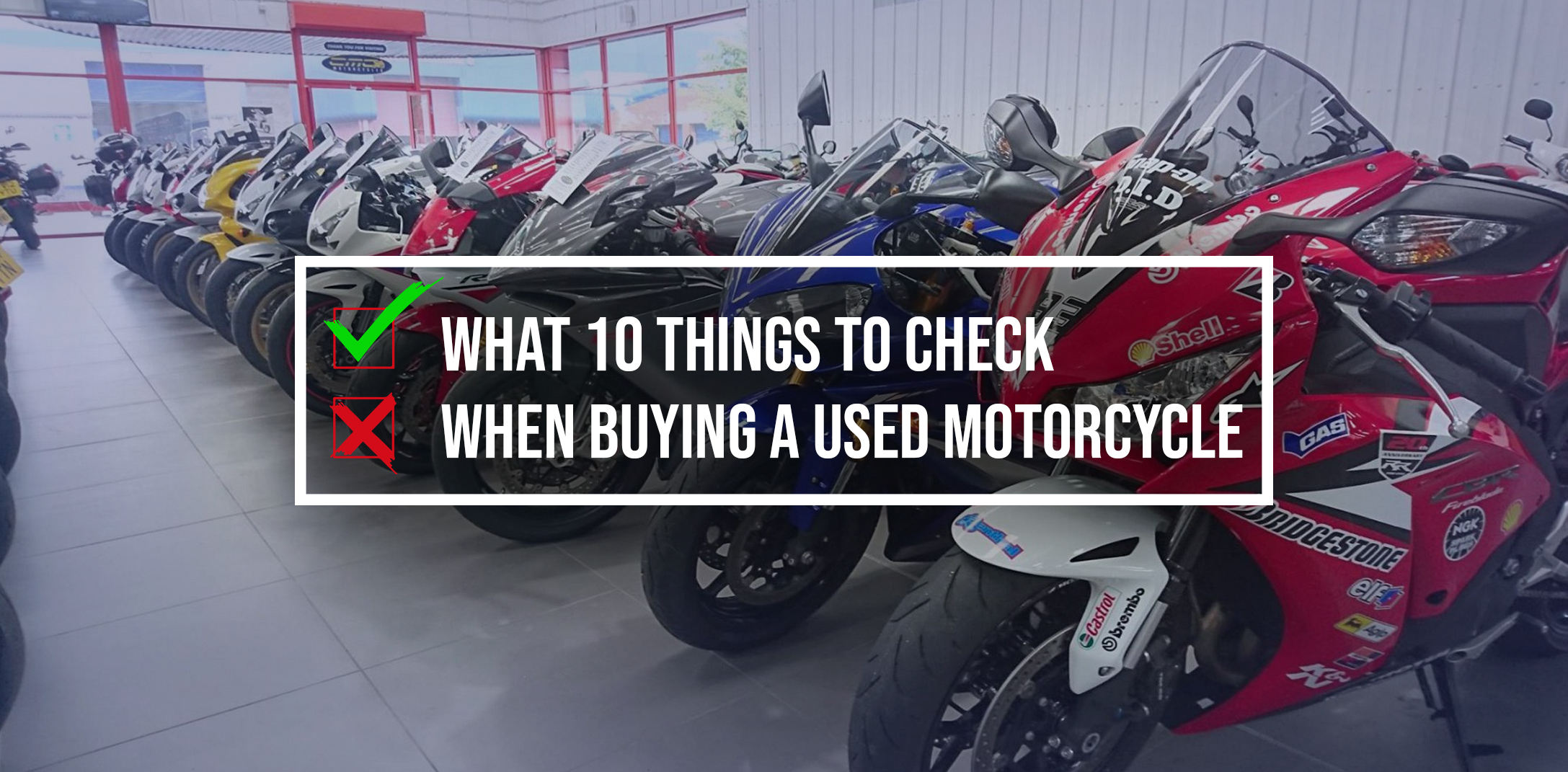 What 10 Things To Check When Buying A Used Motorcycle Bikedokan Com